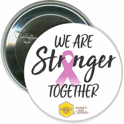 Awareness - We are Stronger Together, Breast Cancer Ribbon - 2 1/4" Round Button