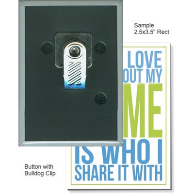 Custom Buttons - 2 1/2'' X 3 1/2'' Rectangle Button, Bulldog Clip