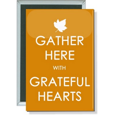 Thanksgiving - Gather Here with Grateful Hearts - 2'' x 3'' Rect. Button