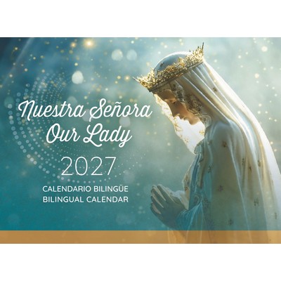 2027 Our Lady Bilingual Spanish/English Calendar