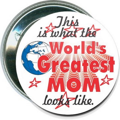 Mothers Day - Worlds Greatest Mom Looks Like - 2 1/4'' Round Button