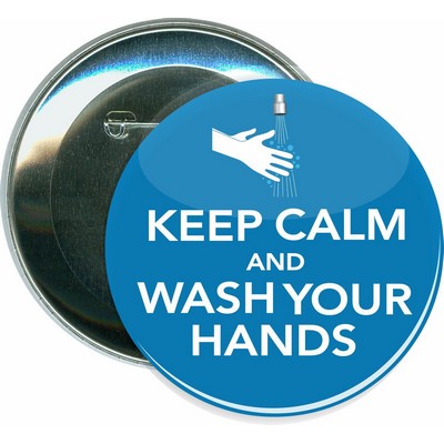 Keep Calm Wash Your Hands, COVID-19, Coronavirus - 3'' Round Button