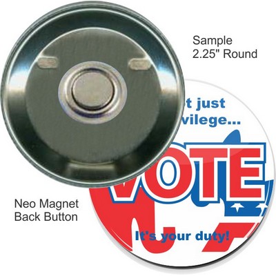 Custom Buttons - 2.25'' Round Button w/Neo Magnet