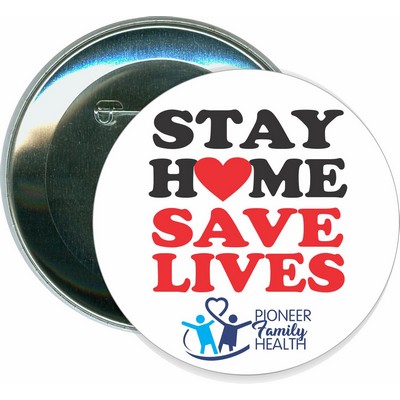 Stay Home Stay Safe, COVID-19, Coronavirus - 3'' Round Button
